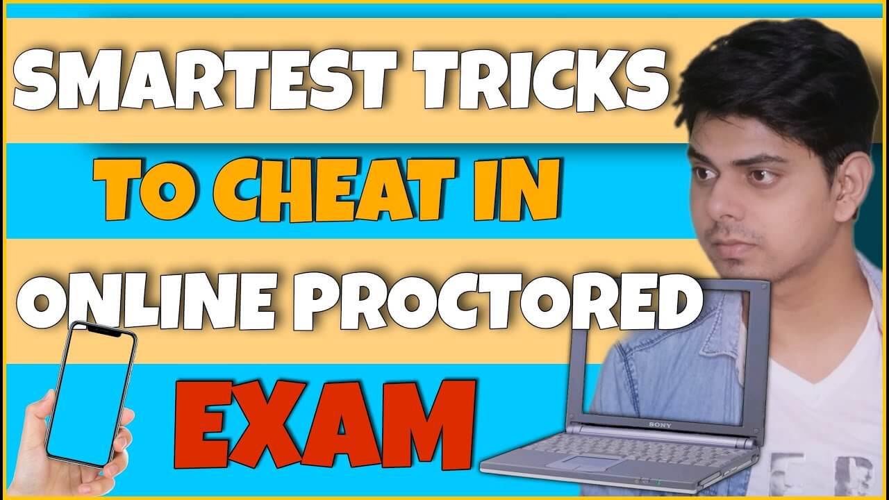 How To Cheat On A Proctored Exam At Home.html