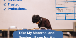 Take My Maternal and Newborn Exam for Me